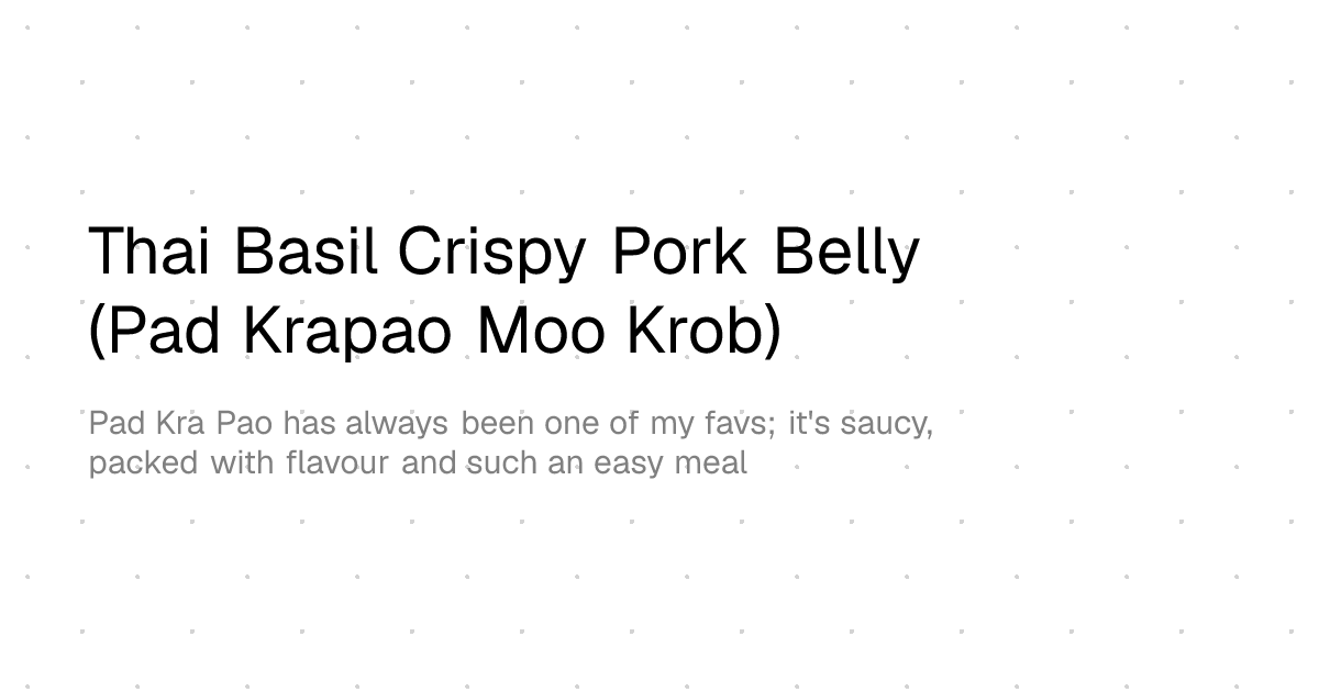 Thai Basil Crispy Pork Belly (Pad Krapao Moo Krob)